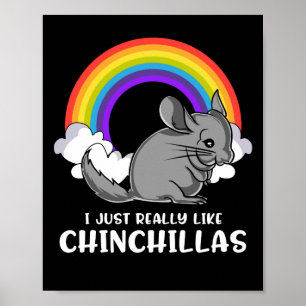 Póster Me Gusta Realmente Chinchillas Mascota Cuta