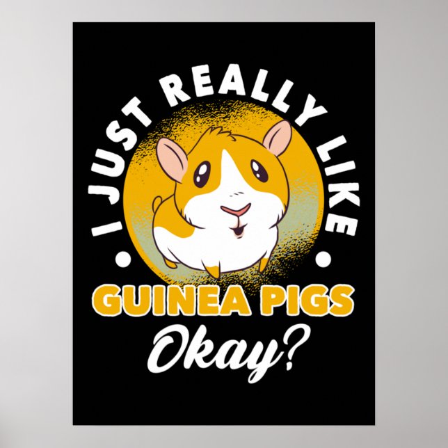 Póster Me Gusta Realmente Que Los Cerdos De Guinea Caven  (Frente)