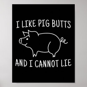 Póster Me Gustan Las Caballas De Cerdo Y No Puedo Mentir