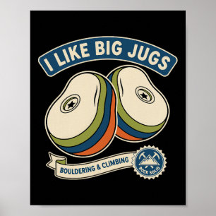 Póster Me gustan las jarras grandes Diseño de escalada en