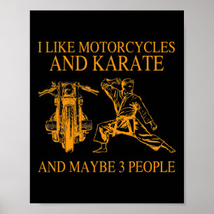 Póster Me gustan las motocicletas y el karate y quizás 3