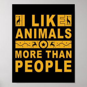 Póster Me Gustan Los Animales Más Que Las Personas 3
