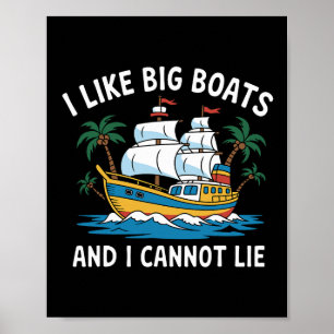 Póster Me gustan los barcos grandes y no puedo mentir div