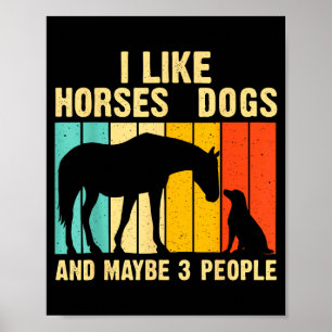 Póster Me gustan los caballos, los perros y quizás 3 pers