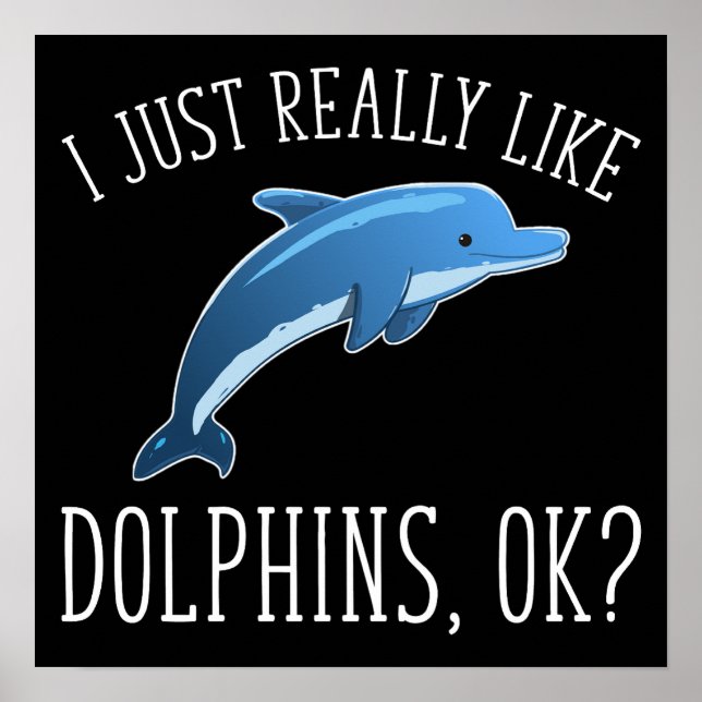 Póster Me Gustan Los Delfines, ¿De Acuerdo? (Frente)