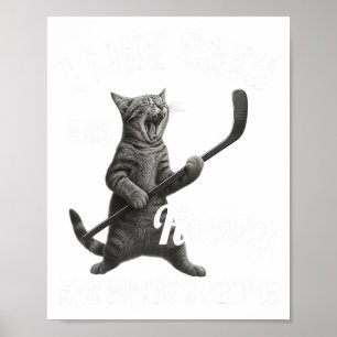 Póster Me gustan los gatos y el hockey tal vez 3 personas