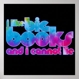 Póster Me gustan los libros grandes y no puedo mentir