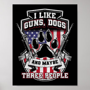 Póster Me gustan los perros de caza y quizás 3 personas,