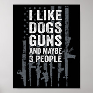 Póster Me gustan los perros, las armas y quizás 3 persona