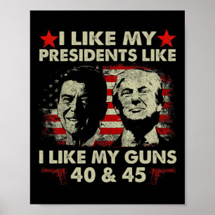 Póster Me gustan mis presidentes como me gustan mis armas