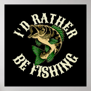 Póster Me gustaría estar pescando divertido