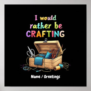 Póster Me gustaría más estar creando divertidos pasatiemp