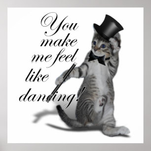 Póster ¡Me haces sentir como bailando! Tap Dancing Cat