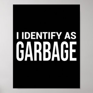 Póster Me Identifico Como Basura Para El Divertido Escánd