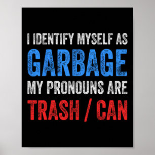 Póster Me Identifico Como Defensores De La Basura Para Tr