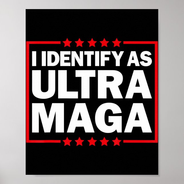 Póster Me Identifico Como Ultra MAGA Ultra MAGA Y Orgullo (Frente)