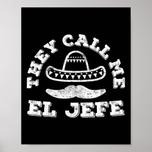 Póster Me Llaman El Jefe Cinco De Mayo Camisa Fiesta