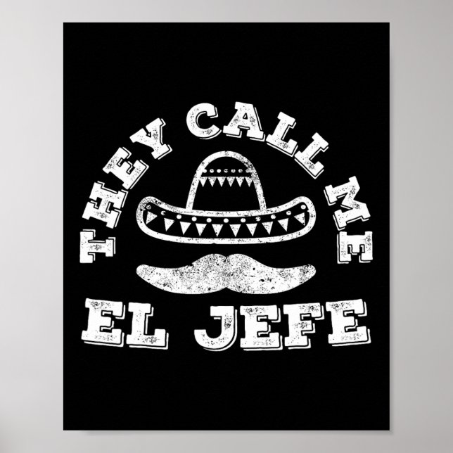 Póster Me Llaman El Jefe Cinco De Mayo Camisa Fiesta (Frente)