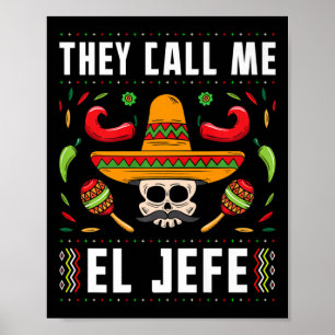 Póster Me llaman El Jefe Fiesta Mexicano Cinco De Mayo
