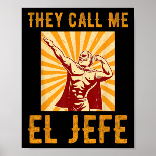 Póster Me Llaman El Jefe Jefe Chiste Mexicano