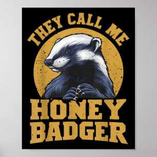 Póster Me Llaman Honey Badger Divertido Humor Divertido