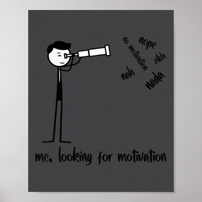 Póster Me Looking For Motivation Funny Stickman Figures  (Frente)