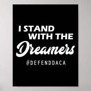 Póster Me mantengo con los soñadores del DACA Anti Trump 