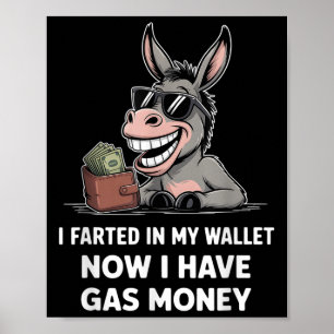 Póster Me Molesté En Mi Cartera Ahora Tengo Dinero Del Ga