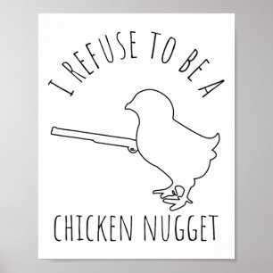 Póster Me niego a ser un pollo nugget humor de pollo _1