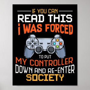 Póster Me Obligaron A Bajar A Mi Controlador De Gamin Gra