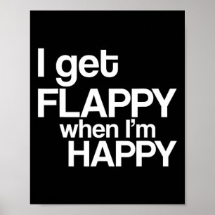 Póster Me pongo Flappy cuando estoy feliz Conciencia del 
