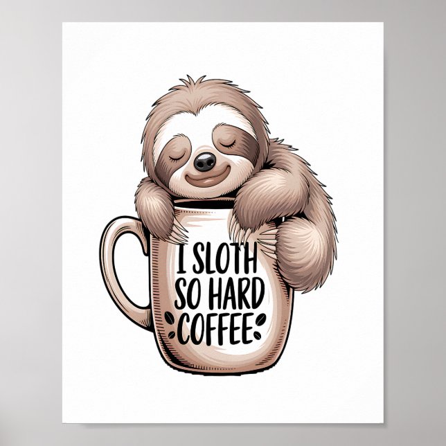 Póster Me Sloth sin café (Frente)