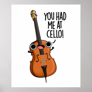 Póster Me Tenías En Cello Funny Music Pun