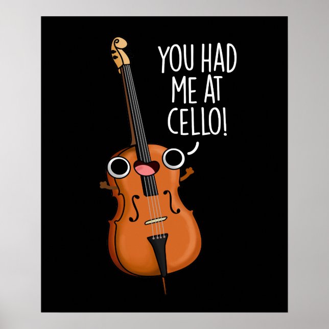 Póster Me Tenías En Cello Funny Music Pun Dark BG (Frente)