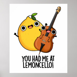 Póster Me Tenías En Lemon-cello Funny Bebe Pun