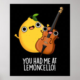 Póster Me Tenías En Lemon-cello Funny Bebe Pun Dark BG