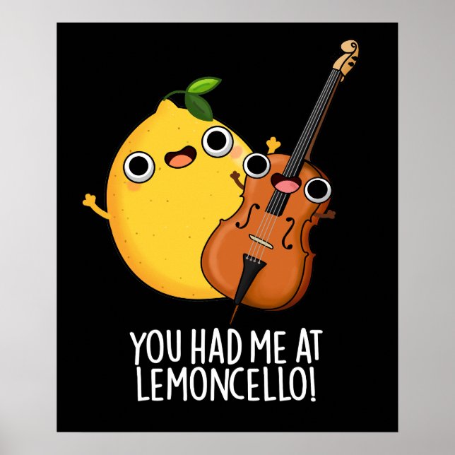 Póster Me Tenías En Lemon-cello Funny Bebe Pun Dark BG (Frente)
