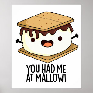 Póster Me Tenías En Malvavisco Chiste Divertido De Smore 