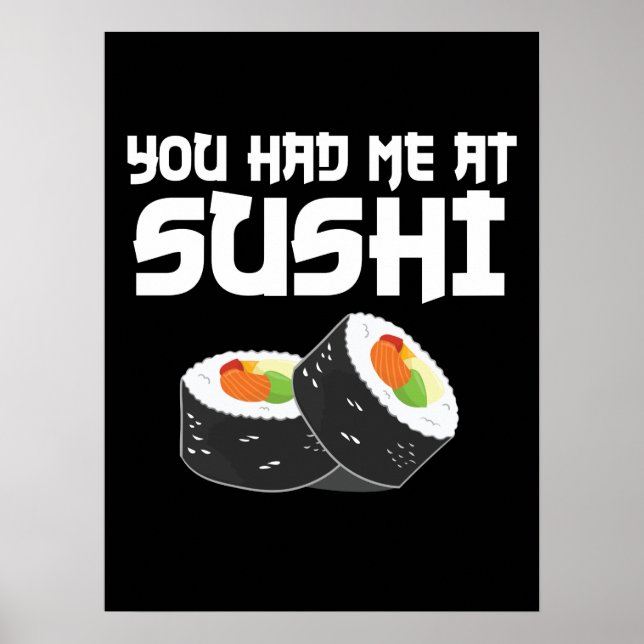 Póster Me Tenías En Sushi - Comida Graciosa (Frente)