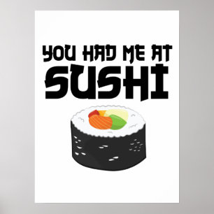 Póster Me Tenías En Sushi - Comida Graciosa