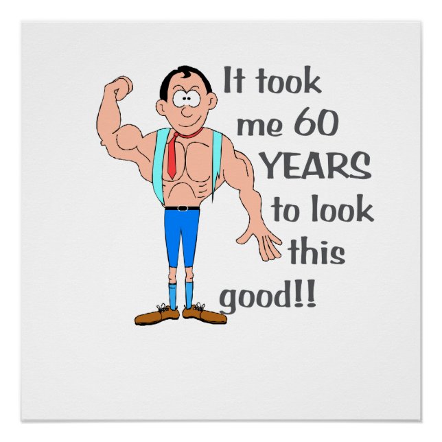 Póster Me tomó 60 años lucir así de bien. (Anverso)