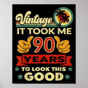 Póster Me Tomó 90 Años - Vintage Cumpleaños 90