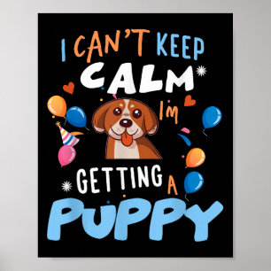 Póster Me Voy A Comprar Un Perro Nuevo Cachorro No Puedo
