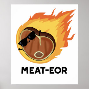 Póster Meat-eor Funny Carne Steak Pun
