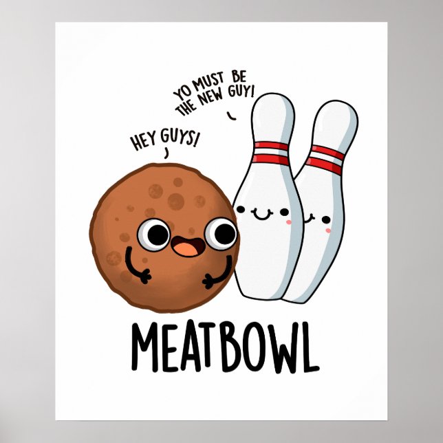 Póster Meatbowl Funny Meatball Pun (Frente)