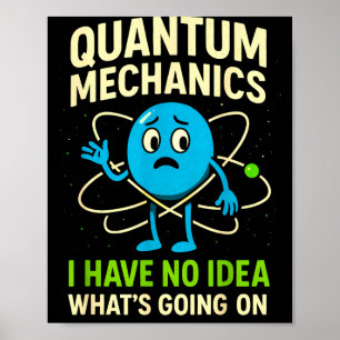 Póster Mecánica Cuántica Ciencia Divertida, Humor de Físi