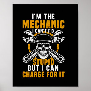 Póster Mecánico Soy El Mecánico Que No Puedo Arreglar