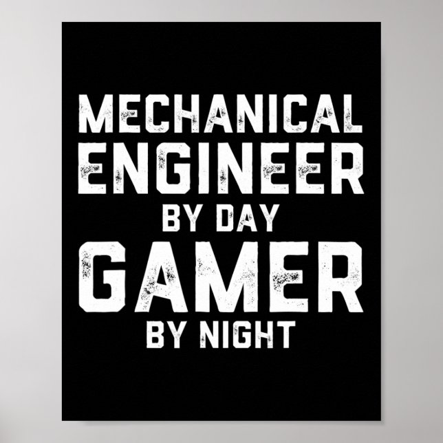 Póster Mechanical Engineer By Day Gamer By Night Meme For (Frente)