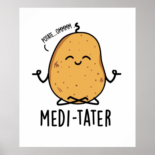 Póster Medi-tater Graciosa Meditación De Pun De Papa (Frente)