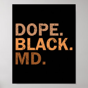 Póster Médico negro drogadicto Melanin Mes negro Médico a